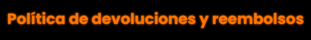 Politica De Devoluciones Y Reembolsos 1024x133